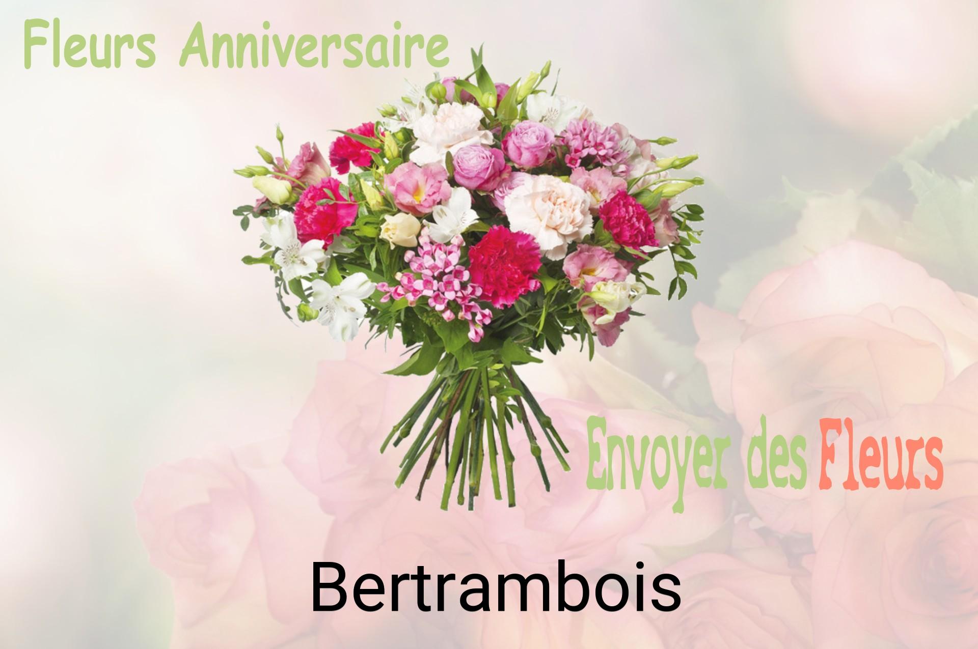 Bouquet de fleurs d’anniversaire livré à Bertrambois