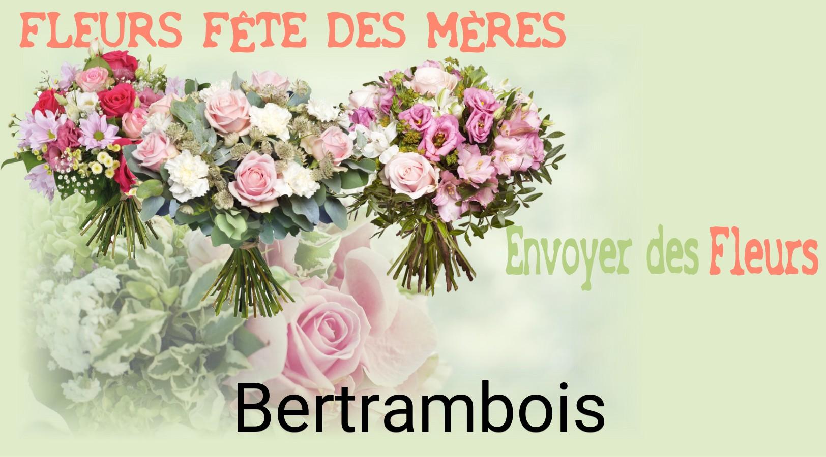 Bouquet de Fête des Mères livré à Bertrambois